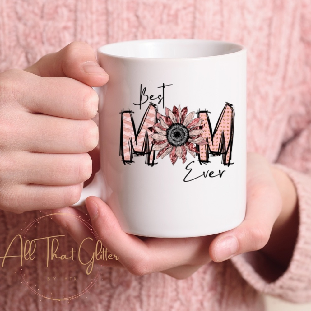 Best Mom Ever Coffee Mug